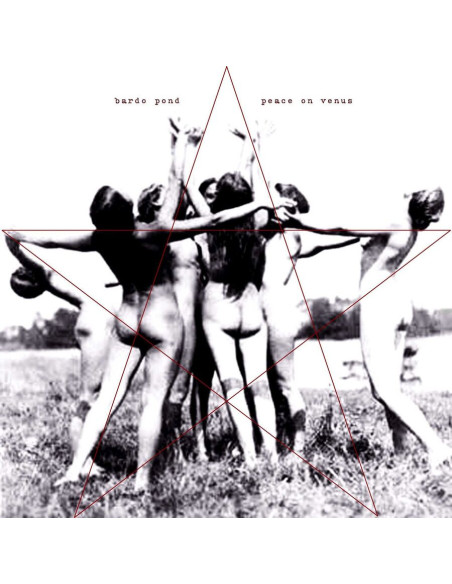 Bardo Pond - Peace On Venus