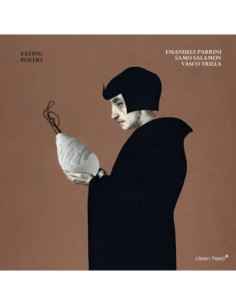 Parrini Emanuele, Salamon Samo, Trilla Vasco - Eating Poetry - (CD)