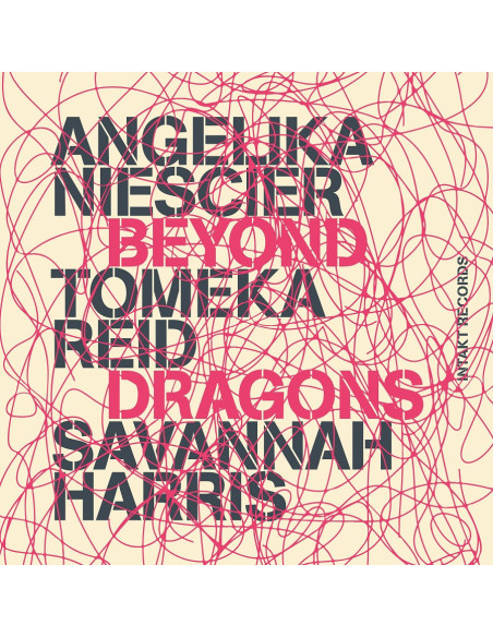 Niescier Angelika, Reid Tomeka, Savannah Harris - Beyond Dragons - (CD)