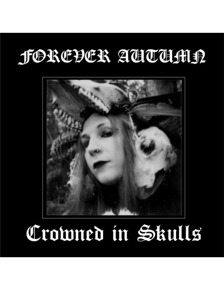 Forever Autumn - Crowned In Skulls - (CD)