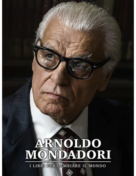 Arnoldo Mondadori - I Libri Per Cambiare Il Mondo