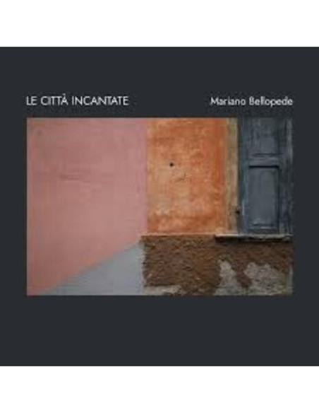 Mariano Bellopede - Le Citta' Incantate - (CD)