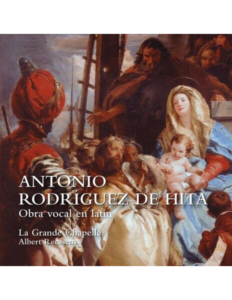 La Grande Chapelle, - Antonio Rodr Guez De Hita: Obra Vocal En - (CD)