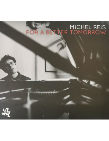 Reis Michel - For A Better Tomorrow - (CD)