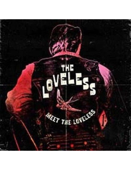 Loveless, The - Meet The Loveless - (CD)