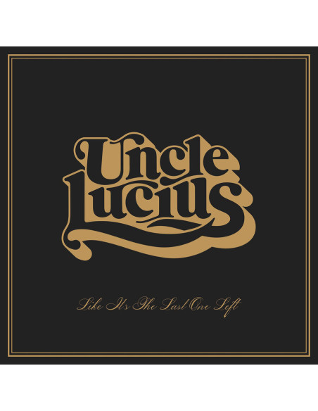Uncle Lucius - Like It S The Last One Left - (CD)