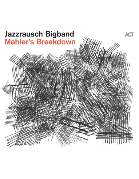 Jazzrausch Bigband - Mahler'S Breakdown - (CD)