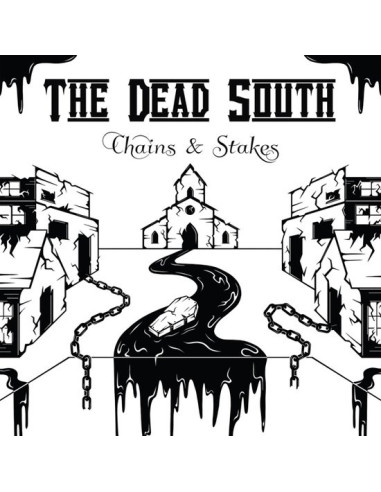 Dead South, The - Chains and Stakes -...