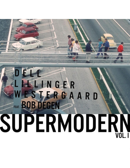 Dell / Lillinger / W - Supermodern Vol.2