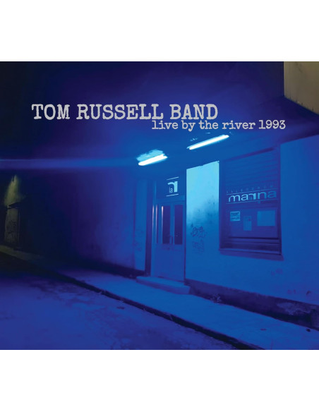 Tom Russell Band - Live By The River 1993 - (CD)