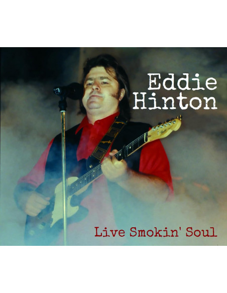 Eddie Hinton - Live Smokin' Soul - (CD)