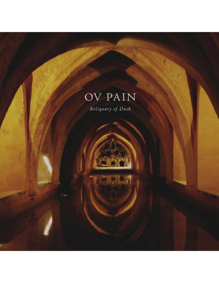Ov Pain - Reliquary Of Dusk