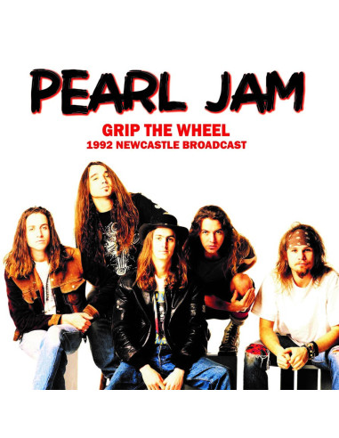 Pearl Jam - Grip The Wheel: 1992...