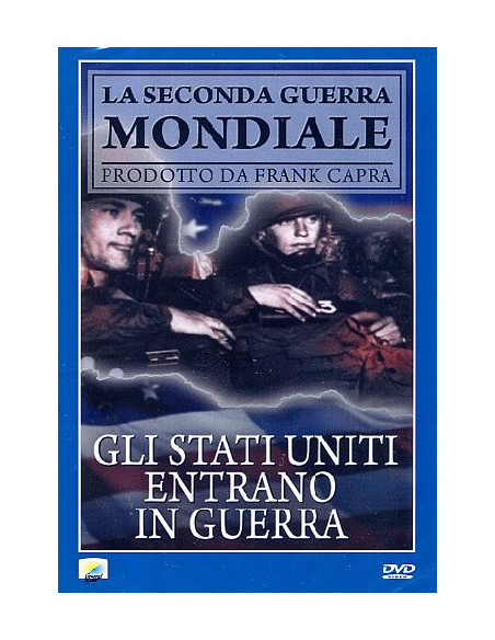 Stati Uniti Entrano In Guerra (Gli)
