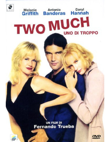 Two Much - Uno Di Troppo