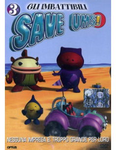 Imbattibili Save Ums (Gli) n.03
