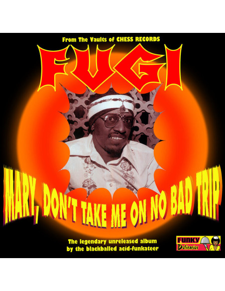 Fugi - Mary, Don T Take Me On No Bad Trip