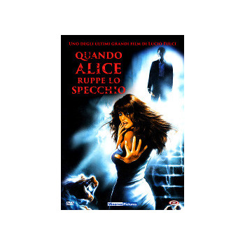 Quando Alice Ruppe Lo Specchio