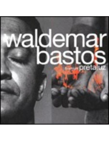 Bastos Waldemar - Pretaluz (25Th Anniversary Edt.