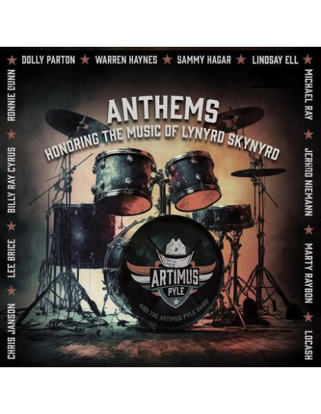 Artimus Pyle Band - Anthems: Honoring Lynyrd Skynyrd