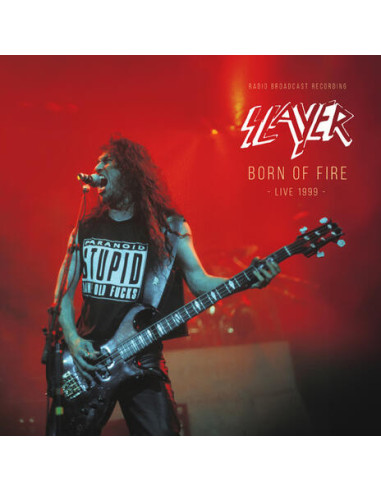 Slayer - Born Of Fire, Live 1999 -...