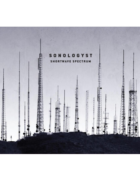 Sonologyst - Shortwave Spectrum - (CD)