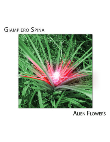 Spina Giampiero - Alien Flowers - (CD)