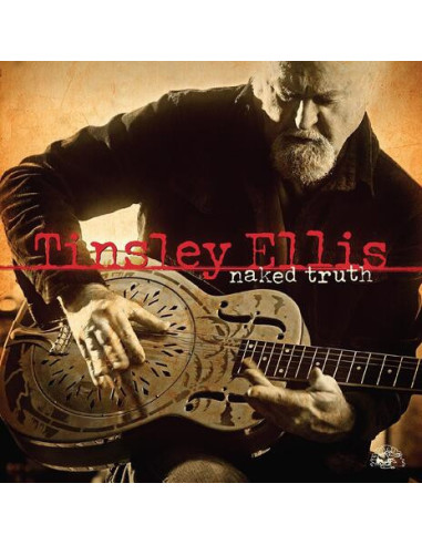 Ellis, Tinsley - Naked Truth -...