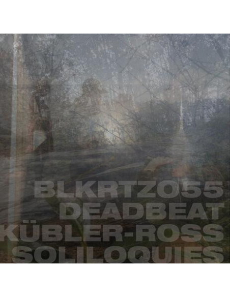 Deadbeat - Kubler-Ross Soliloquies