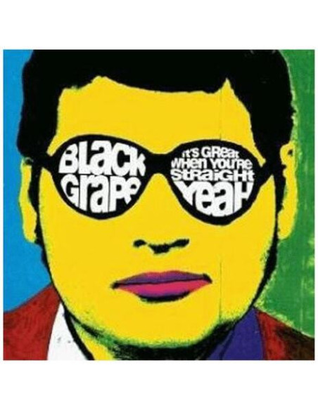Black Grape - It'S Great When You'Re...