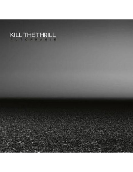 Kill The Thrill - Autophagie - Crystal Clear Edition