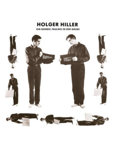 Hiller Holger - Ein Bundel Faulnis In Der Grube