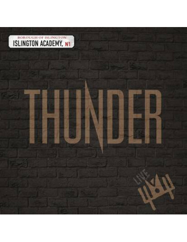 Thunder - Live At Islington Academy -...
