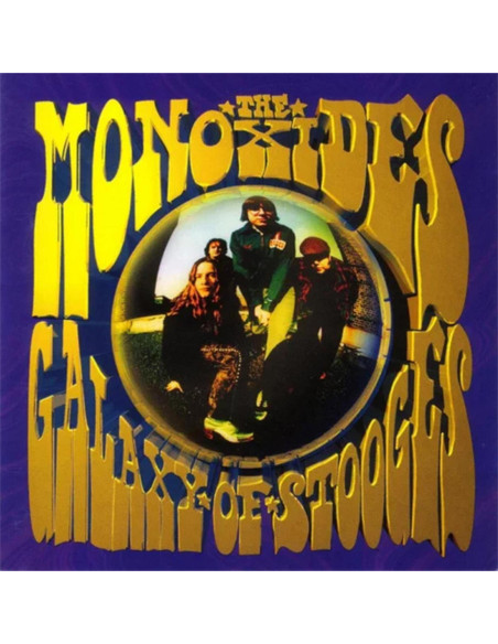 Monoxides, The - Galaxy Of Stooges