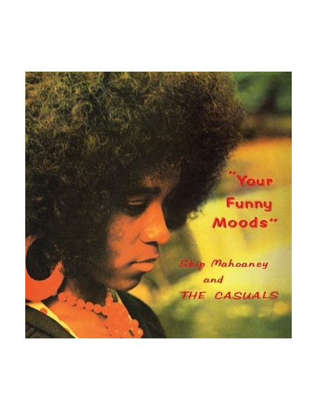 Skip Mahoney and The C - Your Funny Moods  (50th Anniversary Edition)
