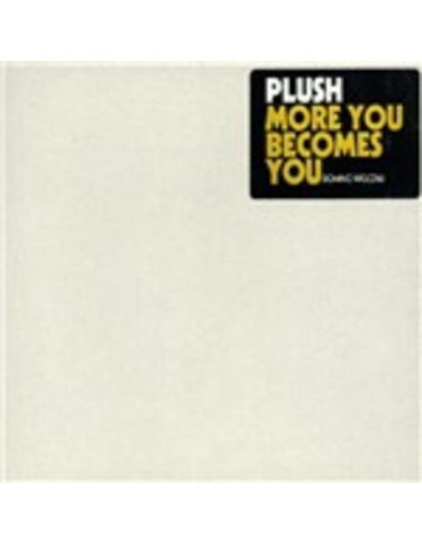 Plush - More You Becomes You
