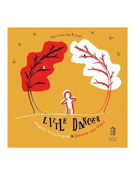 Angelo Verploegen and Jeroen Van Vliet - Little Dancer Songs Of Love, Hope and Comfort - (CD)
