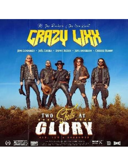 Crazy Lixx - Two Shots At Glory - (CD)