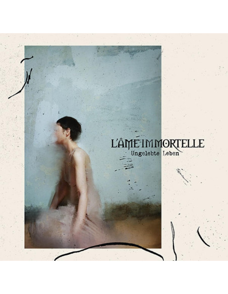 L'Ame Immortelle - Ungelebte Leben