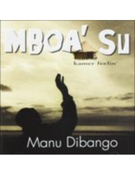 Dibango Manu - Mboa' Su (Kamer Feelin') - (CD)