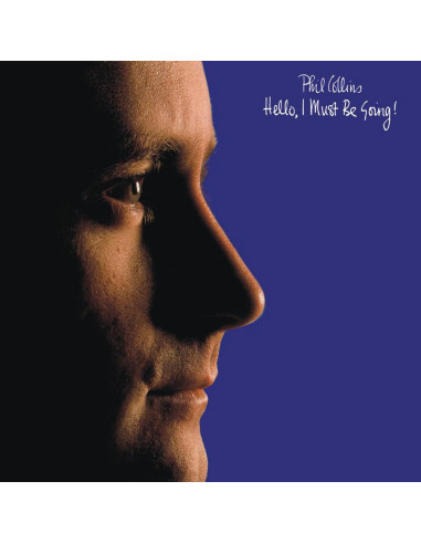 Collins Phil - Hello I Must Be Going...