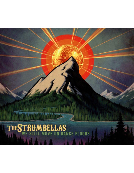 Strumbellas The - We Still Move On Dance Floors