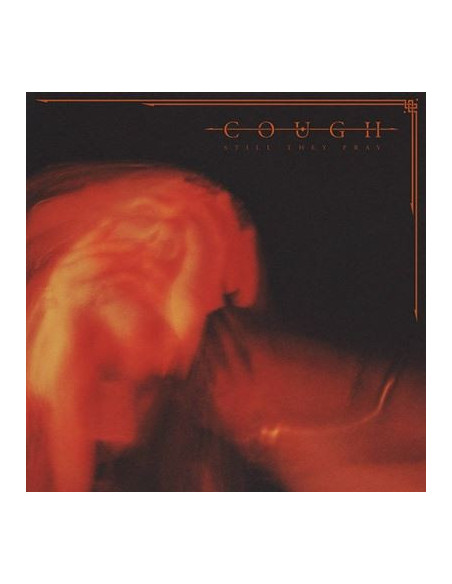 Cough - Still They Pray (Black Ice and Splatter)