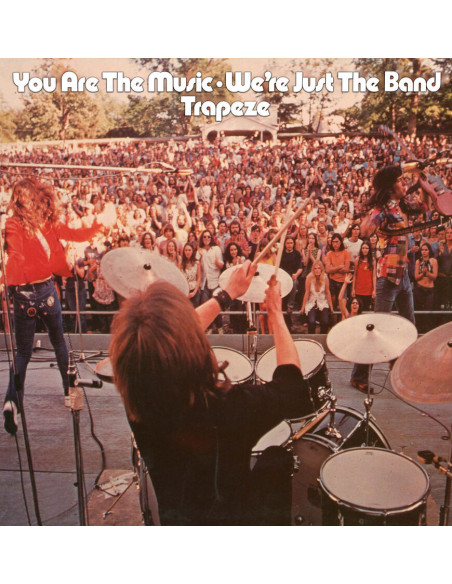 Trapeze - You Are The Music...We Re Just The Band