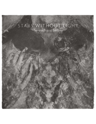 Stars Without Light - Beneath And...