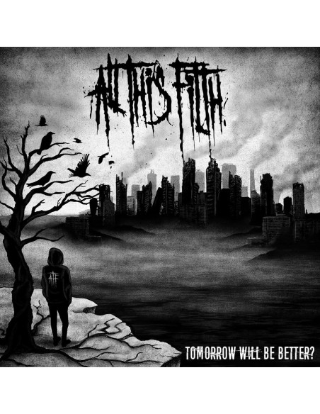 All This Filth - Tomorrow Will Be Better - (CD)