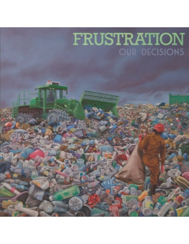 Frustration - Our Decisions - (CD)