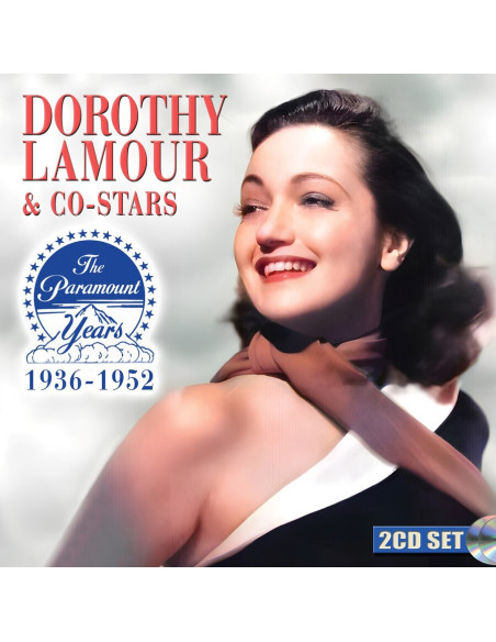 Lamour, Dorothy - Dorothy Lamour and Co-Stars:The Paramount - (CD)