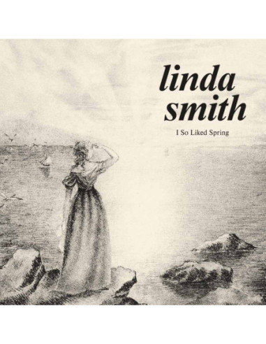Smith, Linda - I So Liked Spring...