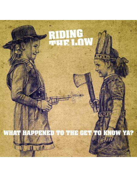 Riding The Low - What Happened To The Get To Know Ya?